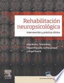 Libro Rehabilitación neuropsicológica. Intervención y práctica clínica