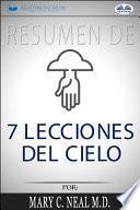 Libro Resumen de 7 lecciones del cielo, por mary c. neal m.d.