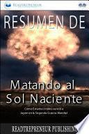 Libro Resumen de matando al sol naciente