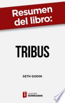Libro Resumen del libro "Tribus" de Seth Godin