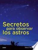 Libro Secretos para observar los astros