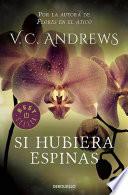 Libro Si hubiera espinas / If There Be Thorns
