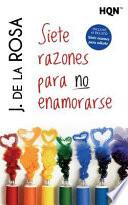 Libro Siete Razones Para No Enamorarse