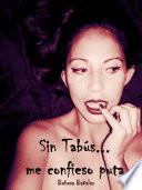 Libro Sin tabus... me confieso puta 2