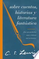 Libro Sobre cuentos, historias y literatura fantástica