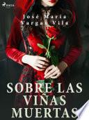 Libro Sobre las viñas muertas
