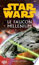 Libro Star Wars - Le Faucon Millenium