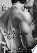 Libro Su Amante Rebelde