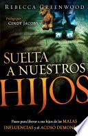 Libro Suelta a Nuestros Hijos