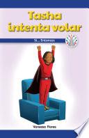 Libro Tasha intenta volar: Si... Entonces (Tasha Tries to Fly: If...Then)