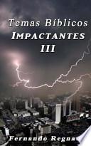 Libro Temas Biblicos Impactantes III