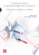 Libro Temas de ética y epistemología de la ciencia