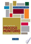 Libro Teoría y práctica del proceso monitorio. Comentarios y formularios (e-book)