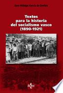 Libro Textos para la historia del socialismo vasco (1890-1921)