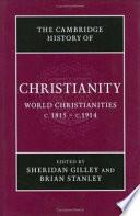 Libro The Cambridge History of Christianity: Volume 8, World Christianities C.1815-c.1914