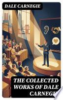 Libro The Collected Works of Dale Carnegie