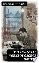 Libro The Essential Works of George Orwell