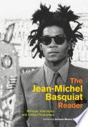 Libro The Jean-Michel Basquiat Reader