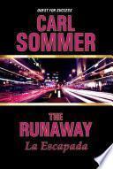 Libro The Runaway / La Escapada Bilingual (English & Spanish)