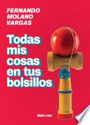 Libro Todas mis cosas en tus bolsillos