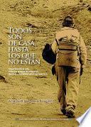 Libro Todos son de casa, hasta los que no están
