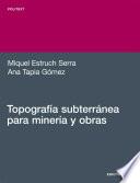 Libro Topografía subterránea para minería y obras