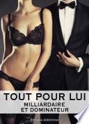 Libro Tout pour lui – 3 (Milliardaire et dominateur)