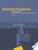Libro Transformadores de distribución. Teoría, cálculo, construcción y pruebas