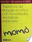 Libro Trastornos del lenguaje en niños con necesidades educativas especiales