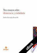 Libro Tres ensayos sobre democracia y ciudadanía