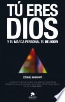 Libro Tú eres Dios
