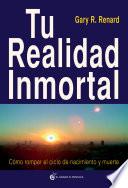 Libro Tu realidad inmortal