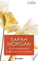Libro Un amor arriesgado - El príncipe y la camarera