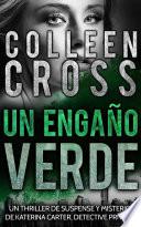 Libro Un Engaño Verde: Un thriller de suspense y misterio de Katerina Carter, detective privada