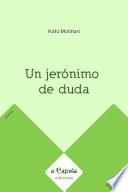 Libro Un jerónimo de duda