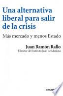 Libro Una alternativa liberal para salir de la crisis