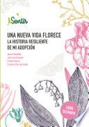 Libro Una nueva vida florece. La historia resiliente de mi adopción