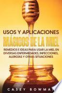 Libro Usos y Aplicaciones Mágicos de la Miel