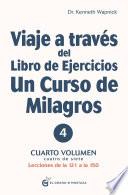 Libro Viaje a través del Libro de ejercicios de Un curso de Milagros Volumen 4
