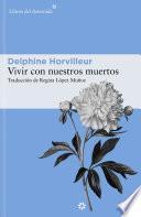 Libro Vivir con nuestros muertos