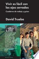 Libro Vivir es fácil con los ojos cerrados