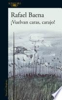 Libro ¡Vuelvan caras, carajo!