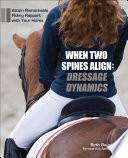 Libro When Two Spines Align: Dressage Dynamics