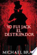 Libro Yo fui Jack el Destripador