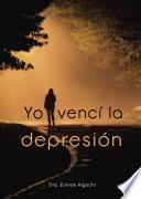 Libro Yo vencí la depresión